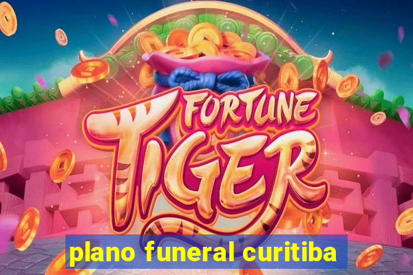 plano funeral curitiba